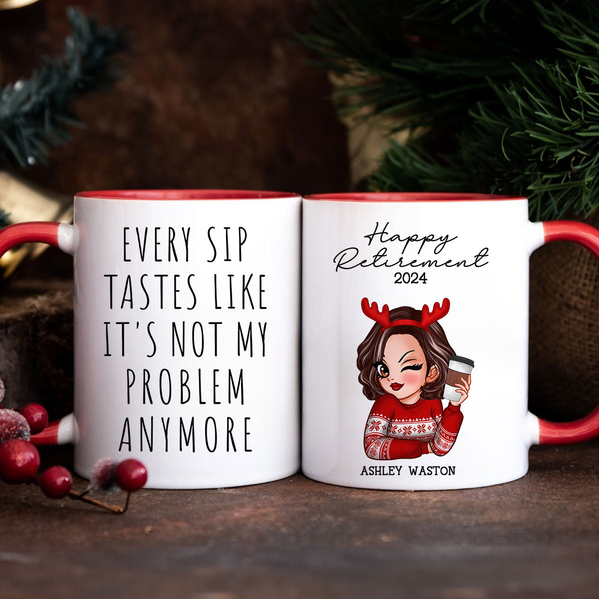 Every Sip Tastes Like It's Not My Problem Anymore, Funny Retirement Gift for Woman, Personalized Mug