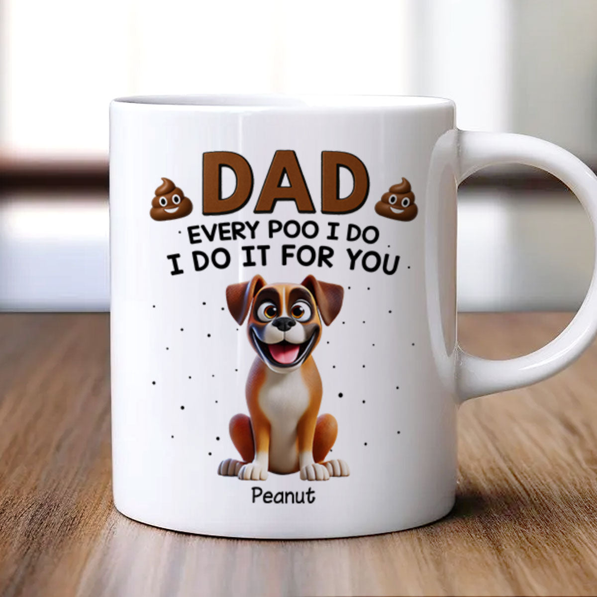 Every Poo I Do I Do It For You Cute Cartoon Dogs Personalized Mug
